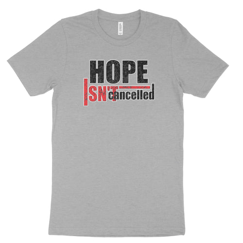 Hope Isn't Cancelled T-shirt