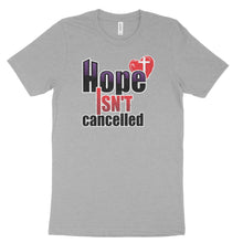 Hope Isn't Cancelled T-shirt 2