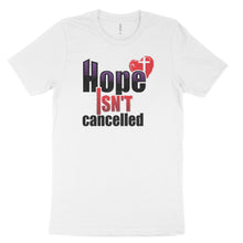 Hope Isn't Cancelled T-shirt 2