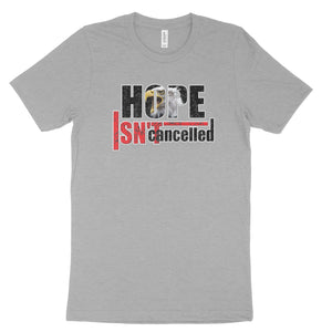 Hope Isn't Cancelled T-shirt 4