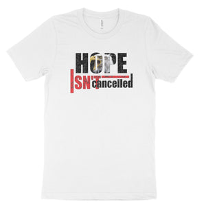 Hope Isn't Cancelled T-shirt 4